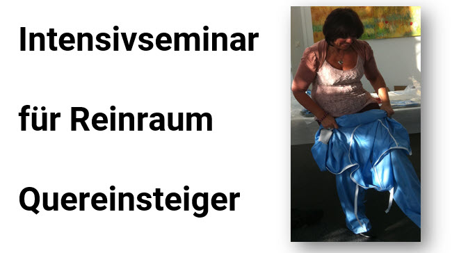 Intensivseminar für Reinraum-Quereinsteiger